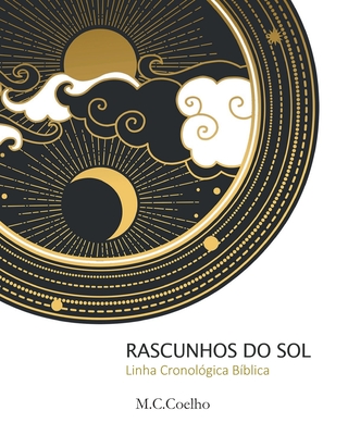 Rascunhos do Sol: Linha Cronológica Bíblica