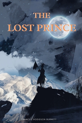 The lost prince: with original illustrations