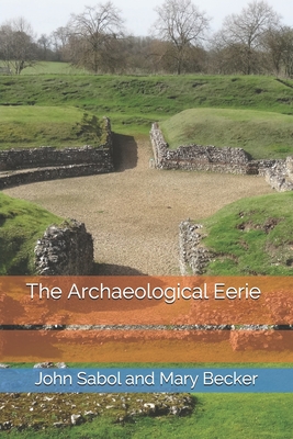 The Archaeological Eerie