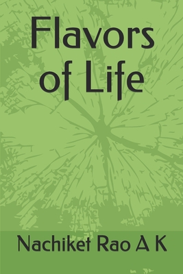 Flavors of Life