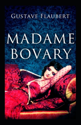 Madame Bovary: Provincial Manners ( Classics illustrated)