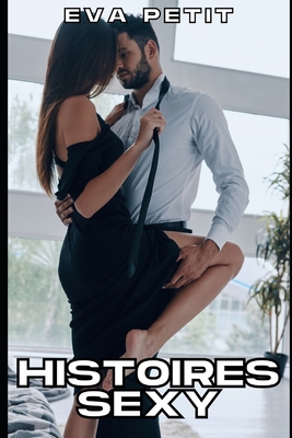 Histoires Sexy: Compilation Érotique d'Histoires Interdites de Sexe