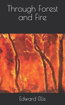 Through Forest and Fire