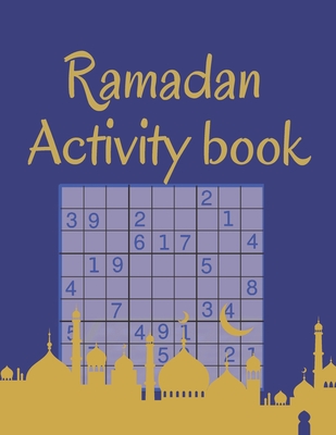 Ramadan Activity book: Sudoku Puzzles with Solution - Challenge for Your Brain with sudoku activity book for adults