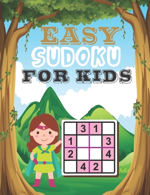 Easy Sudoku for Kids: Logical Thinking - Brain Game Book Easy Sudoku Puzzles For Kids