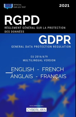 RGPD de l'anglais au français - Règlement général pour la protection des données personnelles: GDPR English-French - EU General Data Protection Regula