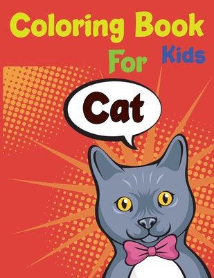 Cat Coloring Book For Kids: Cat Coloring For Girls