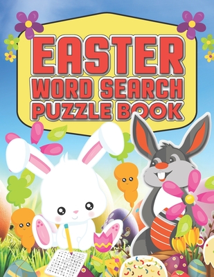 Easter Word Search Puzzle Book: Fun And Learn With Challenging Easter Word Search Puzzles Book - Perfect Easter Gift For Teens (Large Print Edition)
