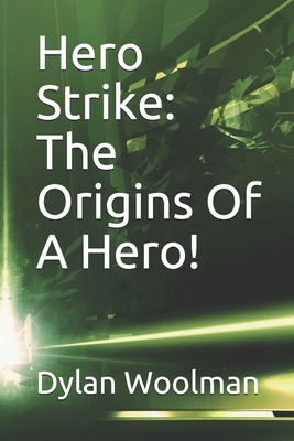 Hero Strike: The Origins Of A Hero!