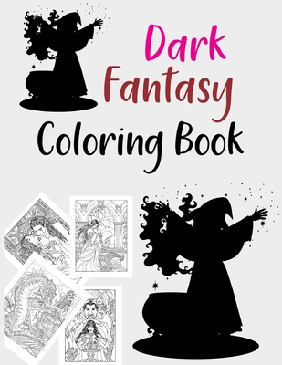 Dark Fantasy Coloring Book: Dark Fantasy Coloring Book For Girls