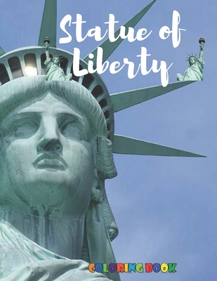 Statue of Liberty: Coloring Book for Kids with Fun, Easy, and Relaxing