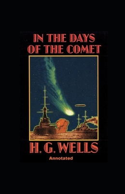 In the Days of the Comet Annotated