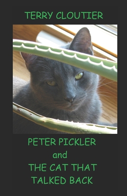 Peter Pickler and the Cat That Talked Back