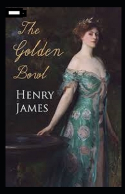 The Golden Bowl Annotated