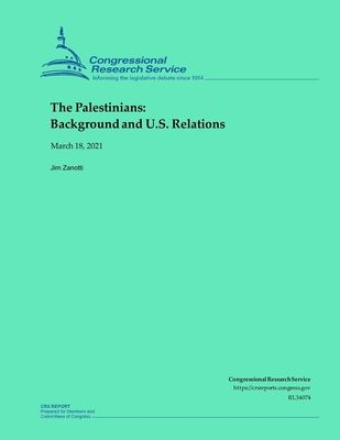 The Palestinians: Background and U.S. Relations