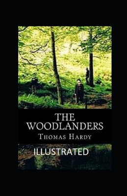 The Woodlanders Illustrated