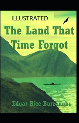 The Land That Time Forgot Illustrated