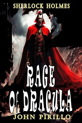 Sherlock Holmes, Rage of Dracula