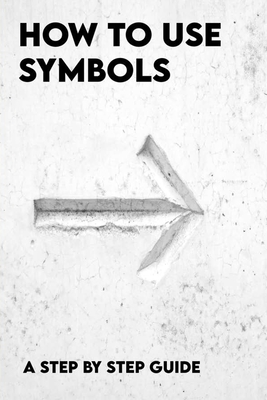 How To Use Symbols: A Step By Step Guide: Common Symbols In Messages