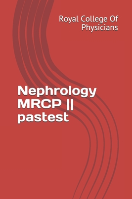 Nephrology MRCP pastest
