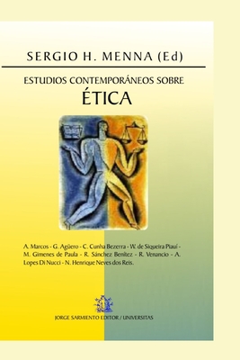 Estudios contemporáneos sobre Ética: Investigaciones y discusiones actuales en ciencias humanas