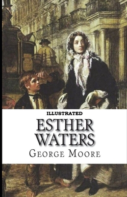 Esther Waters Illustrated
