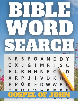 Bible Word Search: Large Print Gospel of John Word Searches for Adults & Seniors (Christian Gifts for Women & Men) (Large Print Edition)
