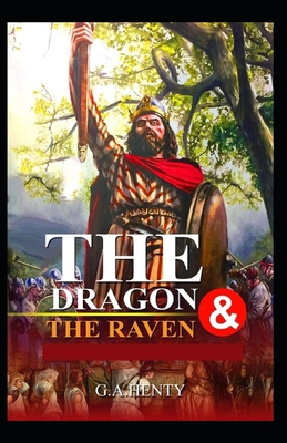 The Dragon and the Raven Illustrated