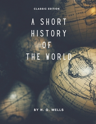 A Short History of the World: With original illustrations