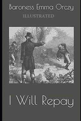 I Will Repay Illustrated