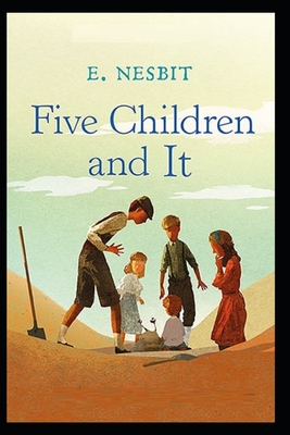 Five Children and It Illustrated