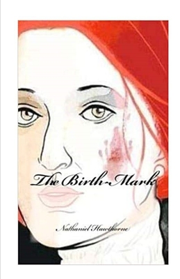 The Birth-Mark Illustrated