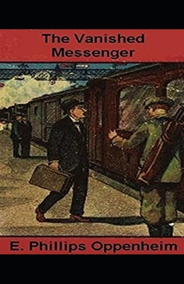 The Vanished Messenger Illustrated