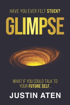 Glimpse: Have you ever felt stuck? What if you could talk to your future self...