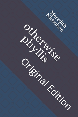 otherwise phyllis: Original Edition