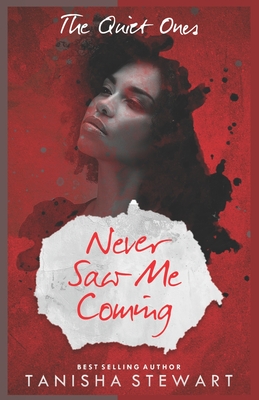 Never Saw Me Coming: A Psychological Thriller