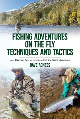 Fishing Adventures on The Fly Techniques and Tactics - Magers