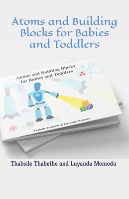 Atoms and Building Blocks For Babies and Toddlers