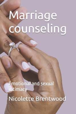 Marriage counseling: Emotional and sexual intimacy