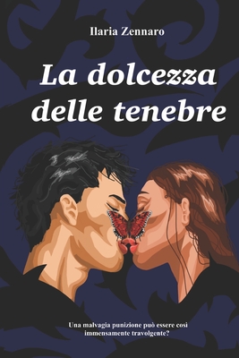 La dolcezza delle tenebre: Una malvagia punizione può essere così immensamente coinvolgente?