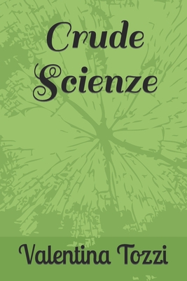 Crude Scienze