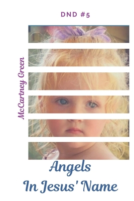 DND #5 Angels-In Jesus' Name