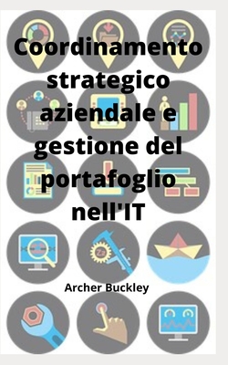 Coordinamento strategico aziendale e gestione del portafoglio nell'IT