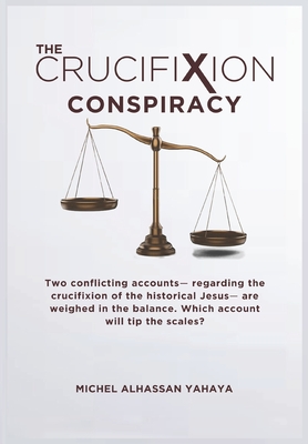 The Crucifixion Conspiracy