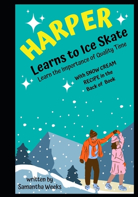 HARPER Learns to Ice Skate