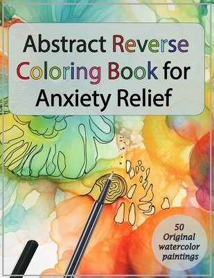 Reverse Coloring Book, You Draw The Lines The Book Has The Colors: Relaxing Line Drawing Coloring Book, Mindfulness Doodle Coloring Book for Adults
