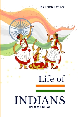 Life of Indians in America