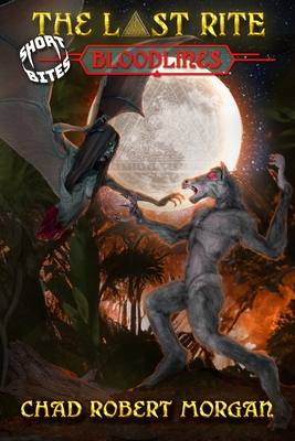 The Last Rite: Short Bites: Bloodlines