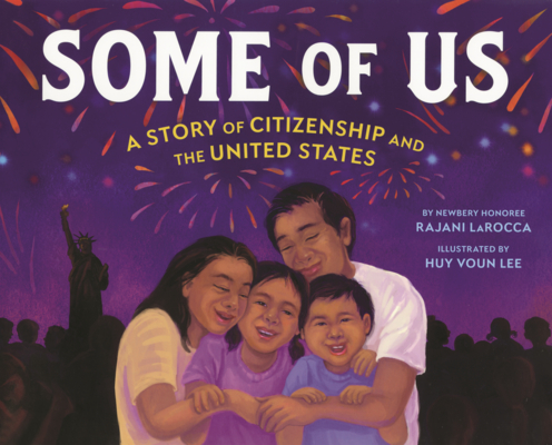 Some of Us: A Story of Citizenship and the United States