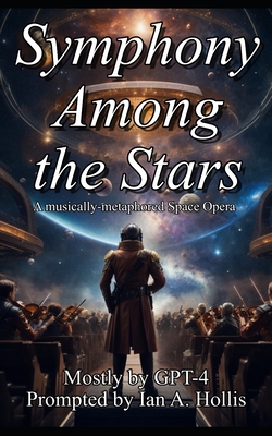 Symphony Among the Stars: A musically-metaphored Space Opera